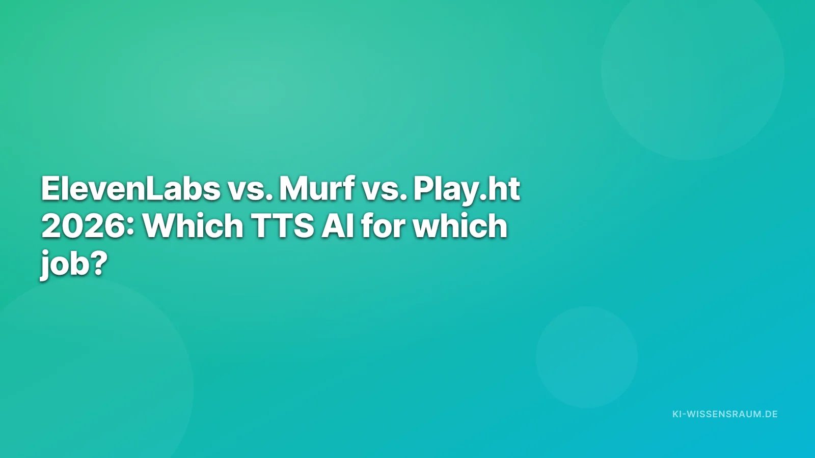 ElevenLabs vs. Murf vs. Play.ht 2026 — voice AI head-to-head on quality, cloning, multi-language and pricing for creators and studios